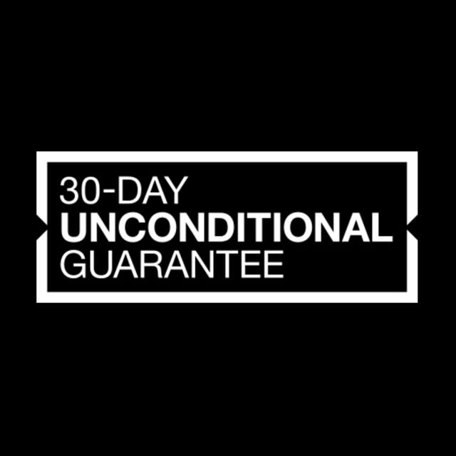 30-Day Unconditional Guarantee